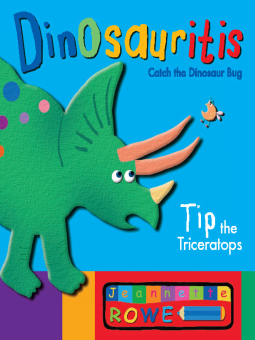 Title details for Tip the Triceratops by Jeannette Rowe - Available